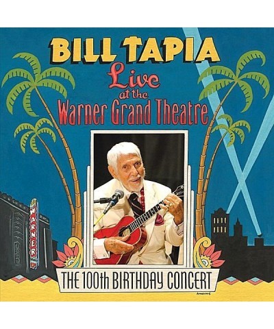 Bill Tapia LIVE WARNER GRAND THEATRE: 100TH BIRTHDAY CONCERT CD $35.06 CD