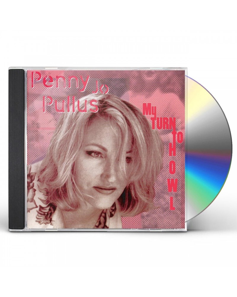 Penny Jo Pullus MY TURN TO HOWL CD $5.11 CD