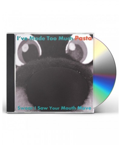 I've Made Too Much Pasta SWEAR I SAW YOUR MOUTH MOVE CD $11.98 CD