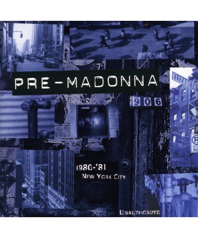 Madonna PRE MADONNA CD $7.60 CD