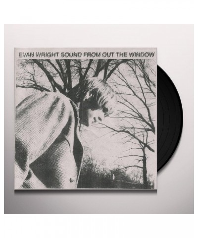 Evan Wright Sound from out the Window Vinyl Record $11.20 Vinyl