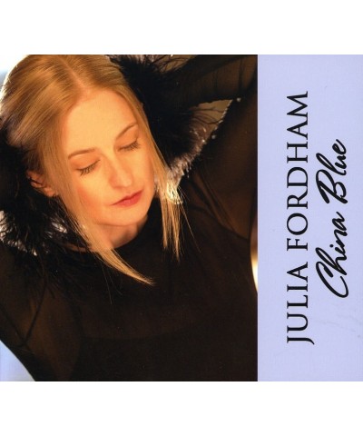 Julia Fordham CHINA BLUE CD $34.73 CD