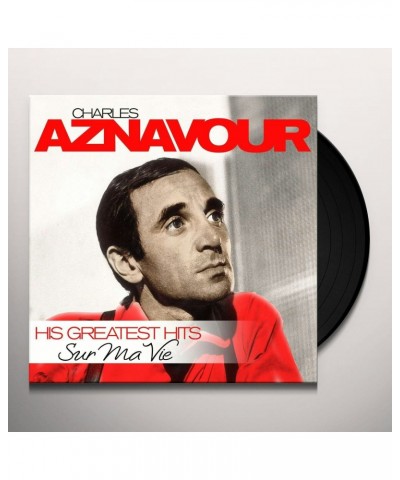 Charles Aznavour SUR MA VIE - GREATEST HITS Vinyl Record $5.19 Vinyl