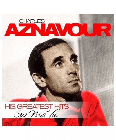 Charles Aznavour SUR MA VIE - GREATEST HITS Vinyl Record $5.19 Vinyl