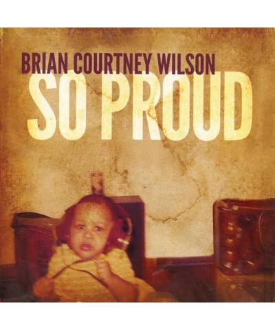 Brian Courtney Wilson SO PROUD CD $12.12 CD
