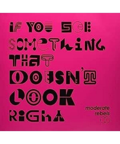 Moderate Rebels IF YOU SEE SOMETHING THAT DOESN'T LOOK RIGHT I-III Vinyl Record $6.80 Vinyl