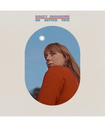 Kacey Johansing No Better Time Vinyl Record $7.65 Vinyl