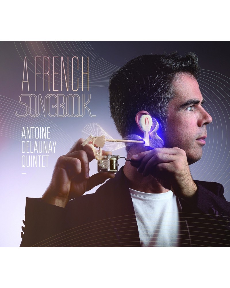 Antoine Delaunay A FRENCH SONGBOOK - ANTOINE DELAUNAY (CD) $10.19 CD