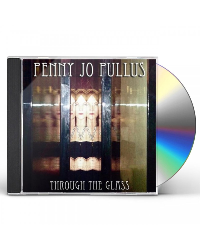 Penny Jo Pullus THROUGH THE GLASS CD $5.85 CD